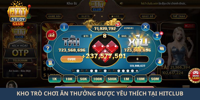 Kho trò chơi ăn thưởng được yêu thích tại Hitclub